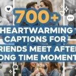 700-heartwarming-captions-for-friends-meet-after-long-time-moments