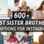 600-best-sister-brother-captions-for-instagram