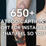 650-tattoo-captions-short-for-instagram-that-feel-so-you