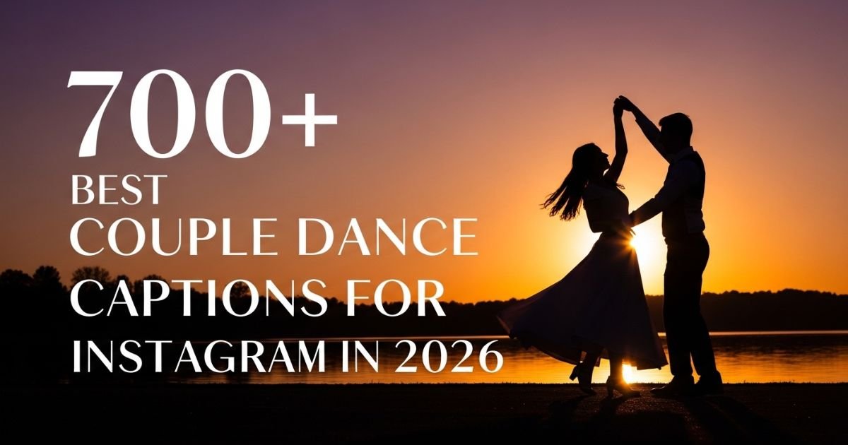 700+ Best Couple Dance Captions for Instagram in 2026