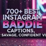 700-best-instagram-baddie-captions-for-savage-confident-vibes