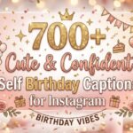 700-cute-and-confident-self-birthday-captions-for-instagram