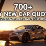 700-my-new-car-quotes-for-instagram-smiles-and-proud-moments