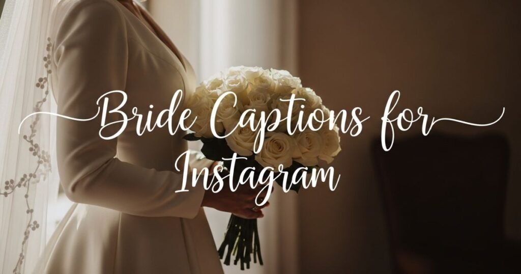 bride-captions-for-instagram