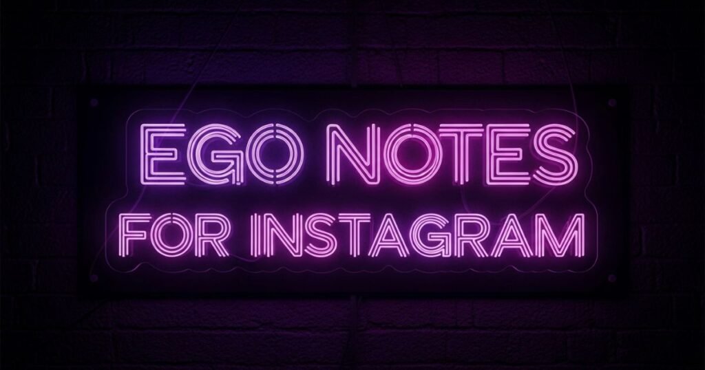 ego-notes-for-instagram