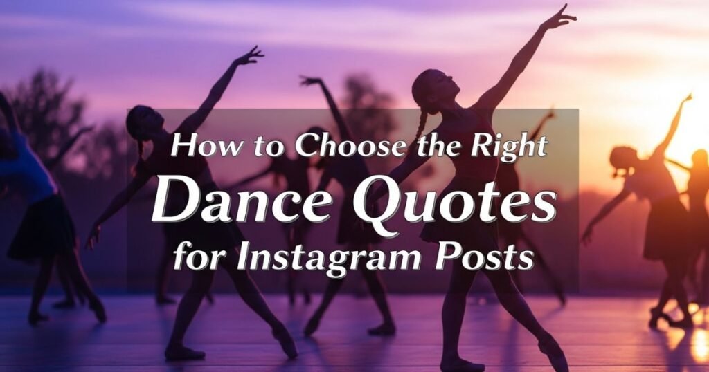 how-to-choose-the-right-dance-quotes-for-instagram-posts