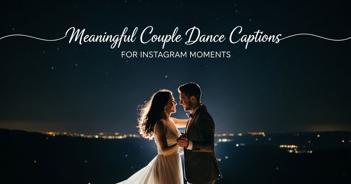 700+ Best Couple Dance Captions for Instagram in 2026