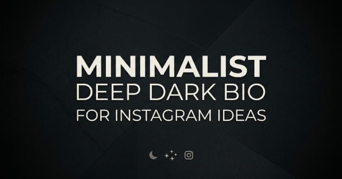 Deepen Bio 554+ Deep Dark Bio for Instagram That Feels Mysterious