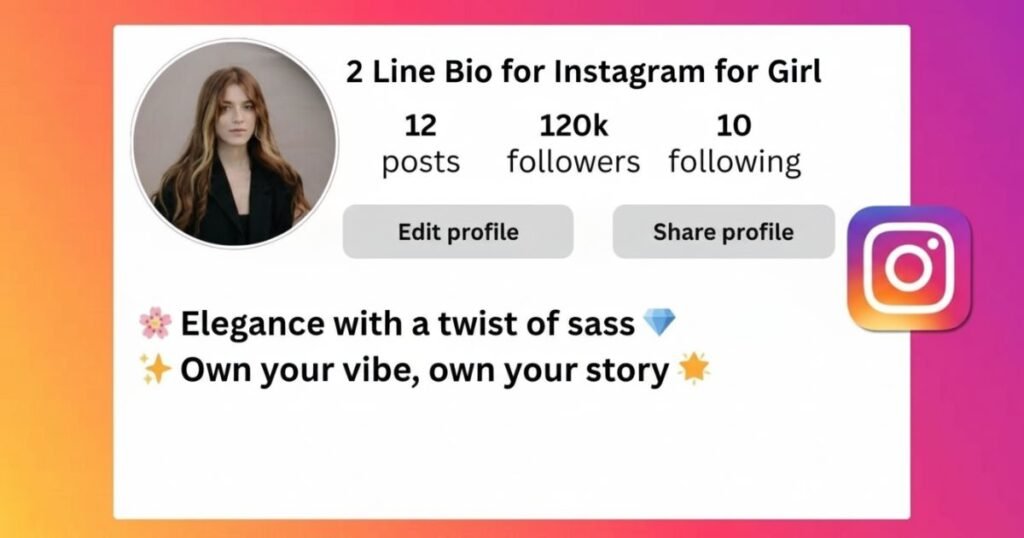 2-line-bio-for-instagram-for-girl