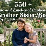 550-cute-and-emotional-caption-for-brother-sister-bond