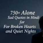 750-alone-sad-quotes-in-hindi-for-broken-hearts-and-quiet-nights