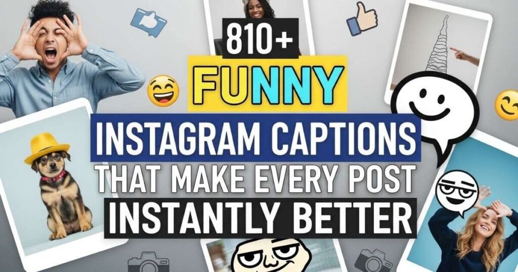 810-funny-instagram-captions-that-make-every-post-instantly-better