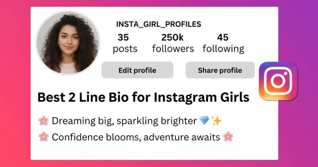 best-2-line-bio-for-instagram-girls