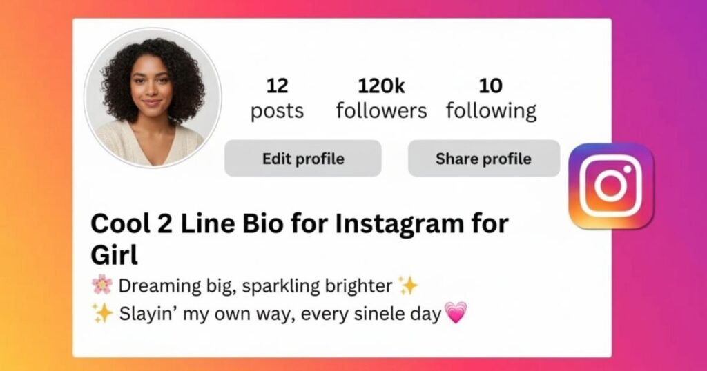 cool-2-line-bio-for-instagram-for-girl