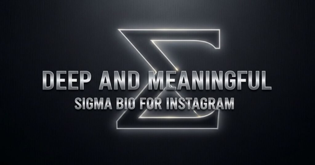deep-and-meaningful-sigma-bio-for-instagram