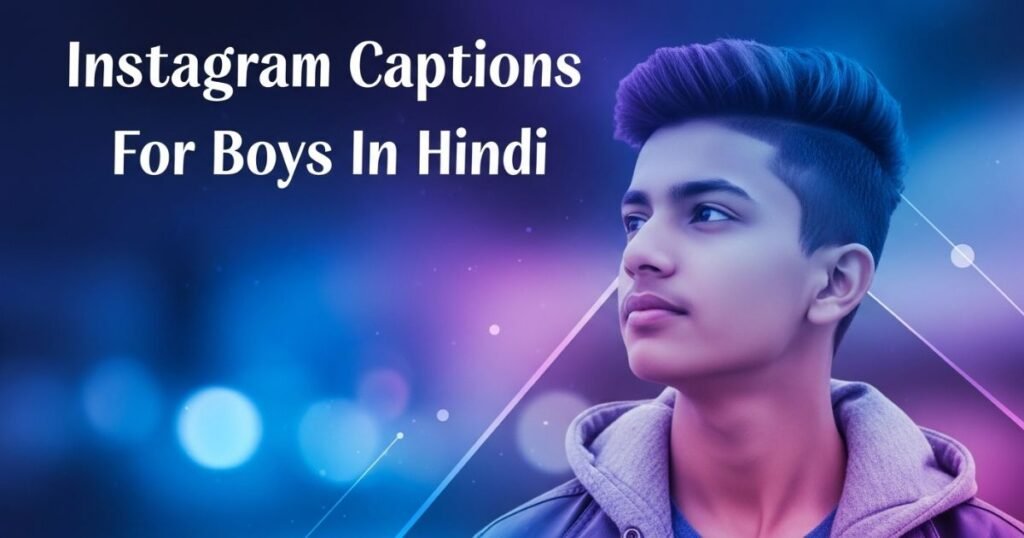 instagram-captions-for-boys-in-hindi