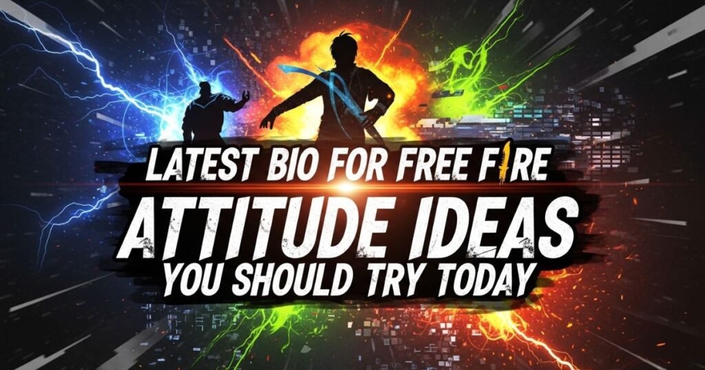latest-bio-for-free-fire-attitude-ideas-you-should-try-today