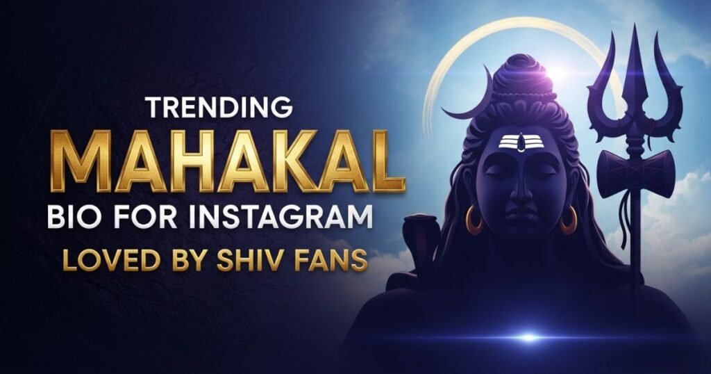 trending-mahakal-bio-for-instagram-loved-by-shiv-fans