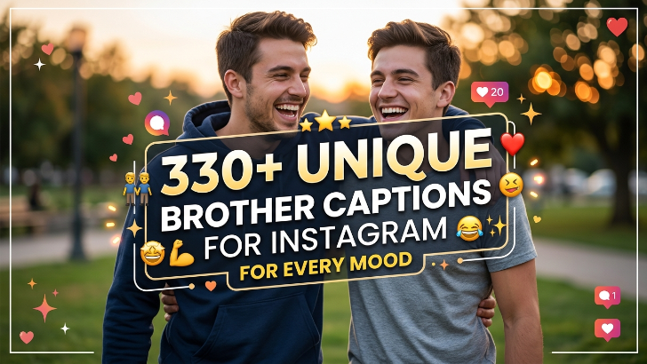 330unique-brother-captions-for-instagram-for-every-mood