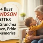 350-best-grandson-quotes-from-grandma-for-love-pride-and-memories