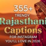 355-trendy-rajasthani-captions-for-instagram-youll-love-in-2026
