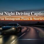 best-night-driving-captions-for-instagram-posts-and-stories