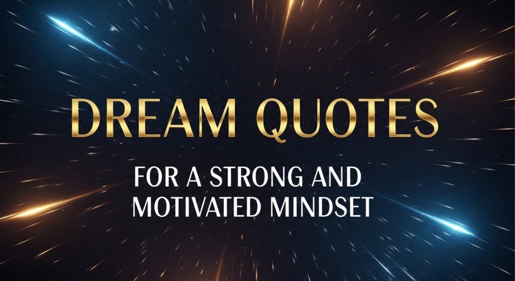 dream-quotes-for-a-strong-and-motivated-mindset