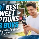 790-best-sweet-captions-for-boys-for-instagram-posts-in-2026