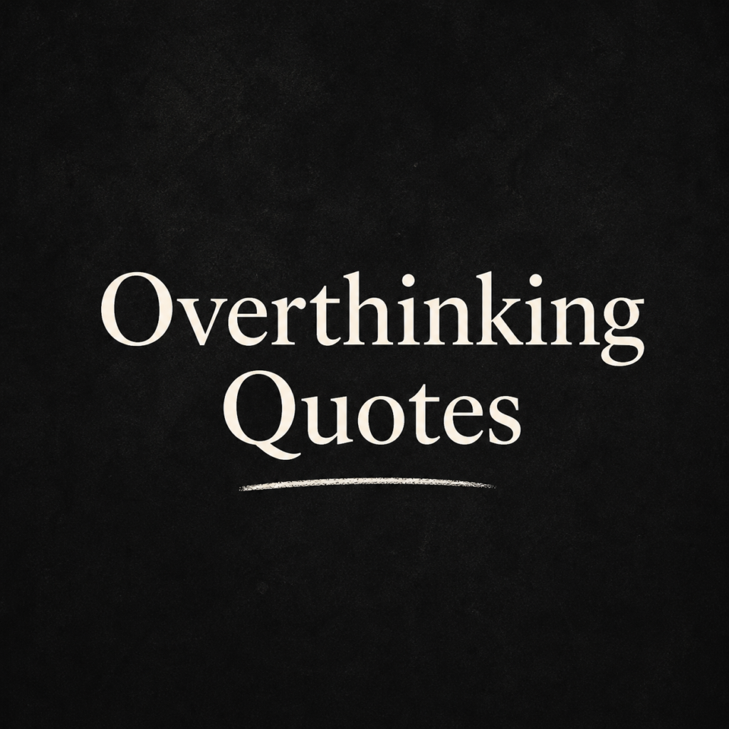overthinking-quotes
