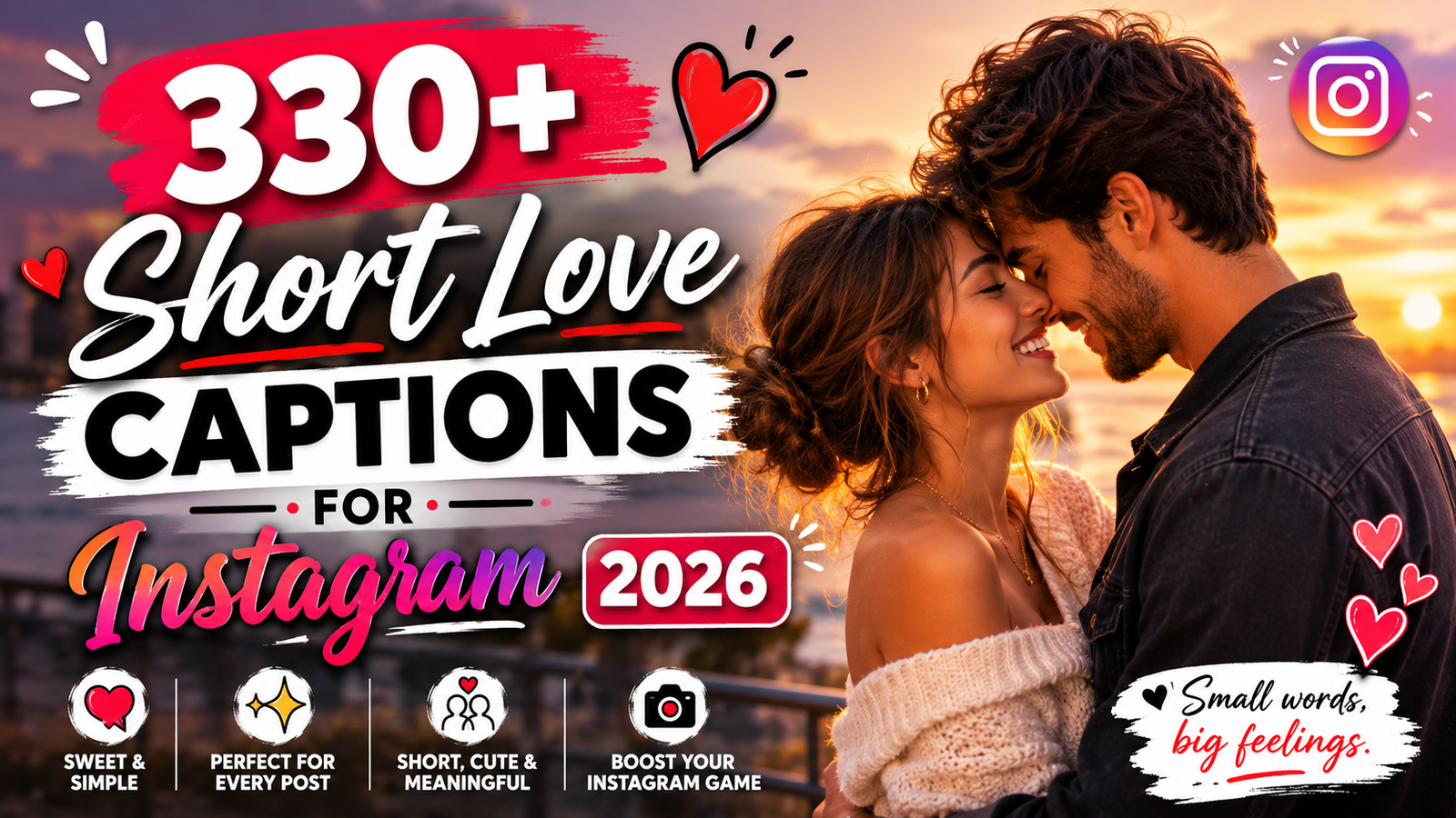 330+ Short Love Captions For Instagram 2026