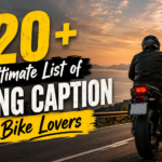 620+ The Ultimate List of Riding Caption for Bike Lovers