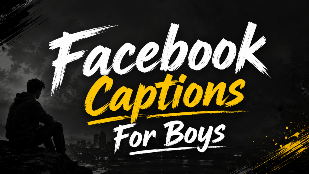 facebook-captions-for-boys