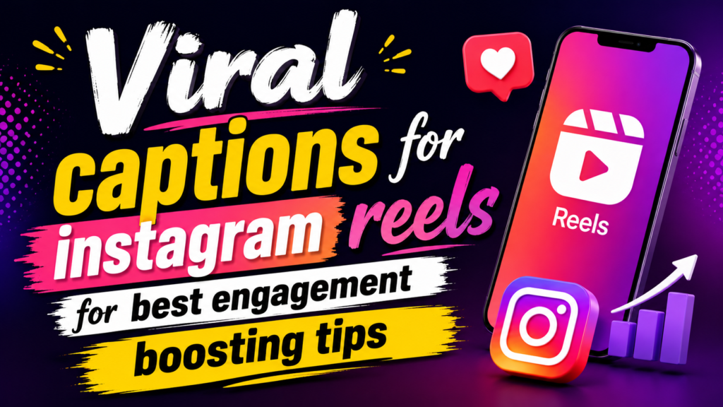 viral-captions-for-instagram-reels-for-best-engagement-boosting-tips