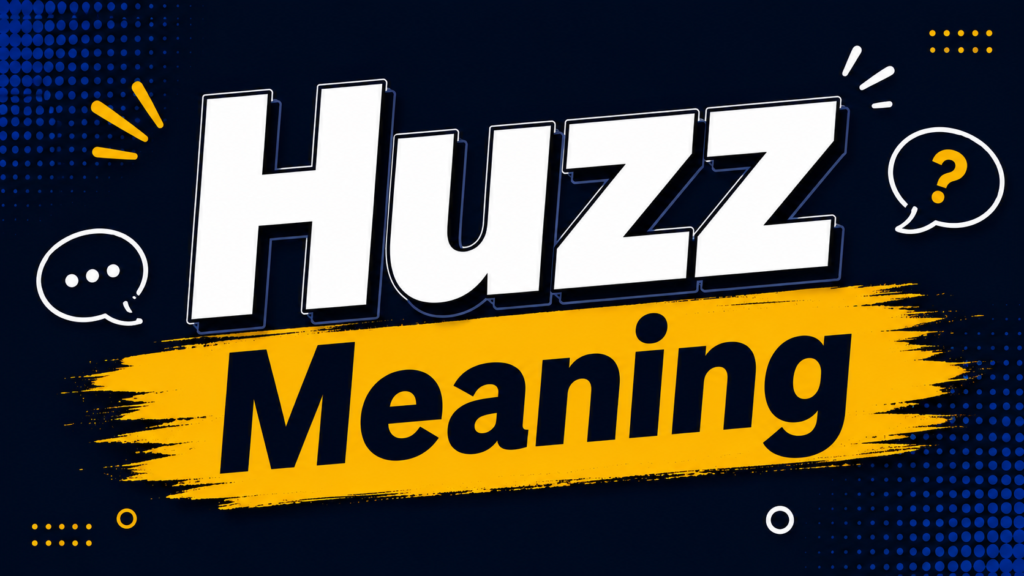 huzz-meaning