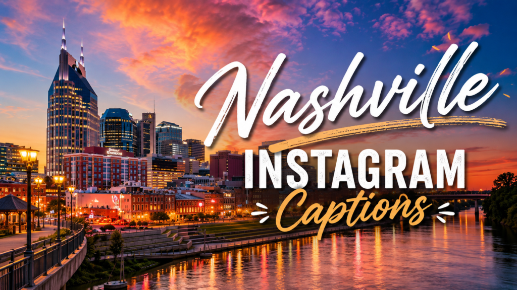 nashville-instagram-captions
