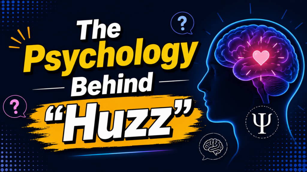 the-psychology-behind-huzz