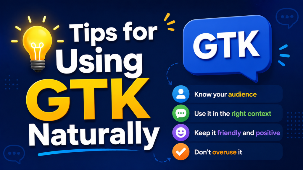 💡-tips-for-using-gtk-naturally